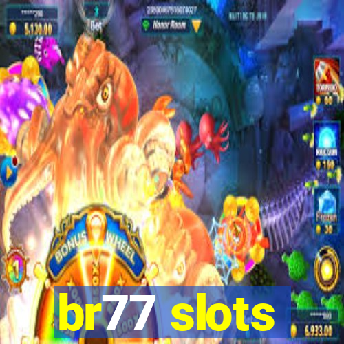 br77 slots